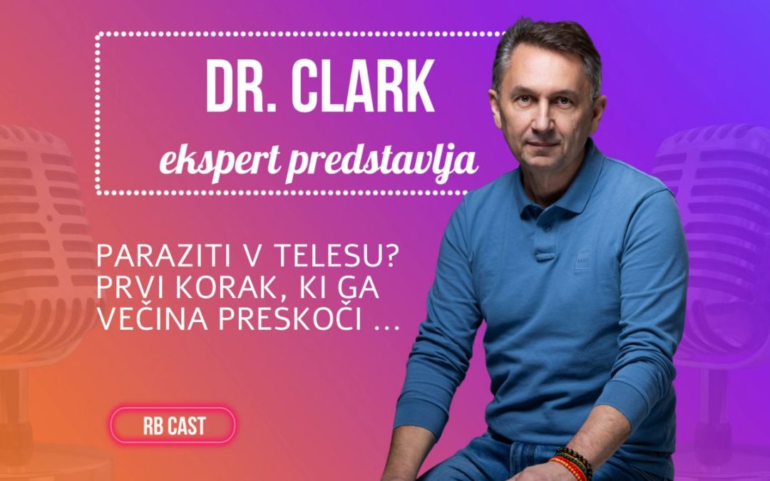 RB Cast #9: Paraziti v telesu? Prvi korak, ki ga večina preskoči