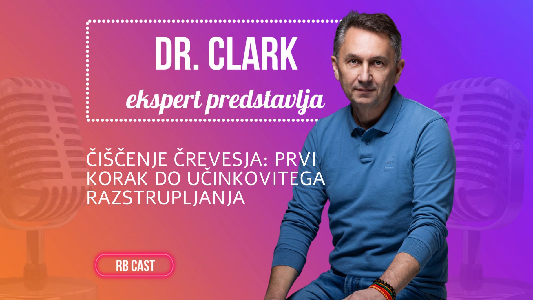 RB Cast #8: Čiščenje črevesja: prvi korak do učinkovitega razstrupljanja